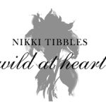 Nikki Tibbles At Wild At Heart